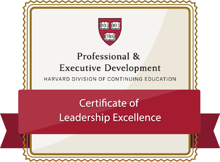Harvard Division of Continuing Education Professional & Executive Development Certificate of Leadership Excellence.